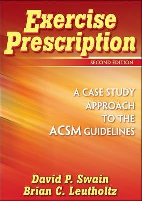 Exercise Prescription a Case Study Approach to the Acsm Guidelines (Revised)