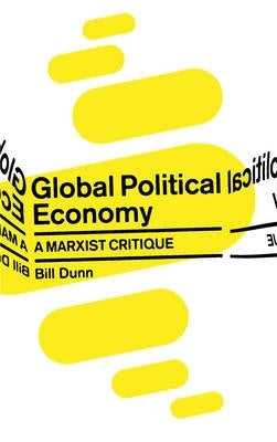 Global Political Economy a Marxist Critique