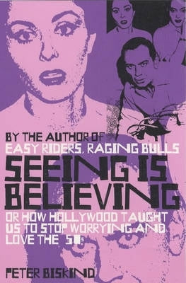Seeing is Believing How Hollywood Taught Us to Stop Worrying and Love