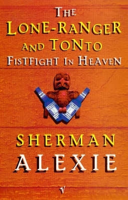 Lone Ranger and Tonto Fistfight in Heaven