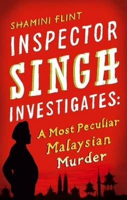 Inspector Singh Peculiar Malaysian Murder (P/B)