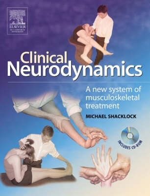 Clinical Neurodynamics a New System of Neuromusculoskeletal Treatment