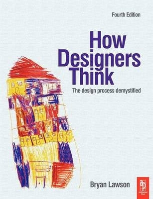 How Designers Think the Design Process Demystified