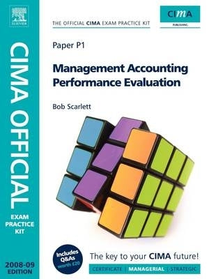 Management Accounting Performance Evaluation 2009 (Cima Official Exam Practice Kit)
