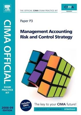 Management Accounting Risk and Control Strategy (Cima Official Exam Practice Kit)
