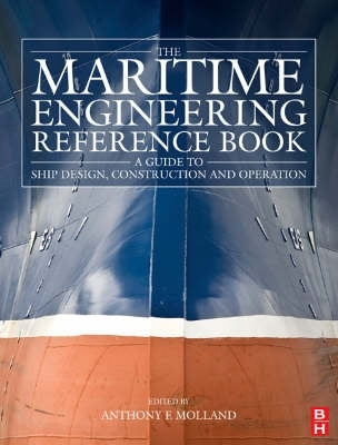 Maritime Engineering Reference Book a Guide to Ship Design Construction and Operation (H/C)