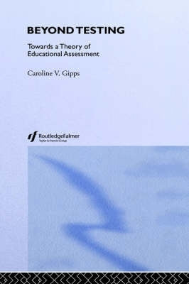 Beyond Testing Towards a Theory of Educational Assessment (H/C)