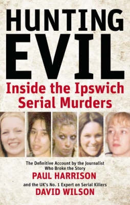 Hunting Evil Inside the Ipswich Serial Murders