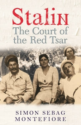 Stalin the Court of the Red Tsar