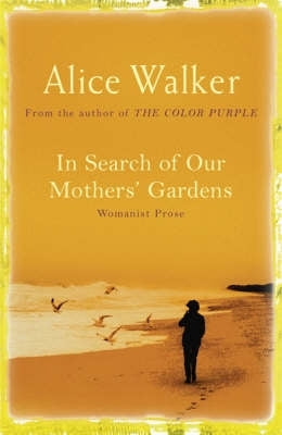 In Search of Our Mothers Gardens