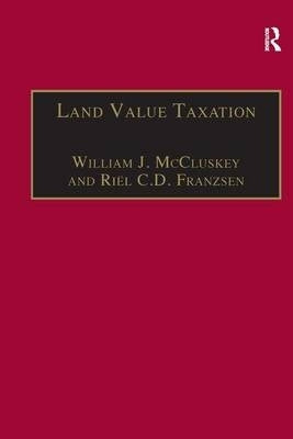 Land Value Taxation an Applied Analysis (H/C)