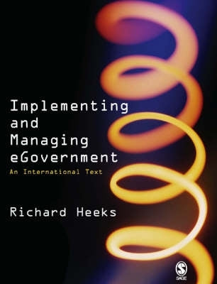 Implementing and Managing E Government an International Text