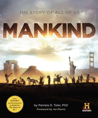 Mankind the Story of All of Us (H/C)