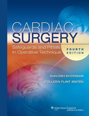 Cardiac Surgery Safeguards and Pitfalls in Operative Technique