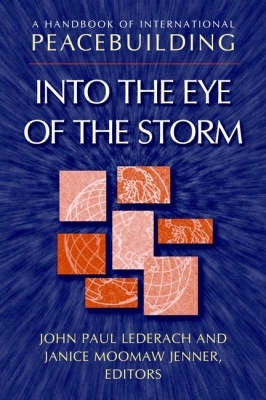 Handbook of International Peacebuilding Into the Eye of the Storm (H/C)
