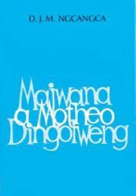 Maiwana a Motheo Dingolweng