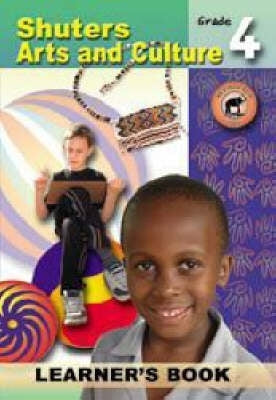 Shuters Arts and Culture Gr 4 (Learners Book)
