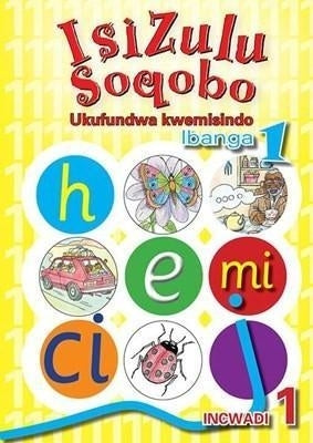 Isizulu Soqobo Phonic Programme Gr 1 (Workbook 1)