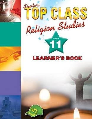 Shuters Top Class Religion Studies Gr 11 (Learners Book)