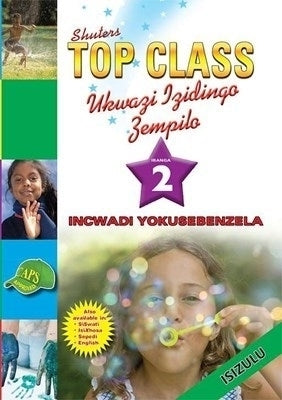 Top Class Life Skills Gr 2 Isizulu (Workbook)