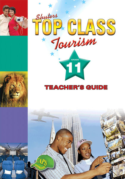 Top Class Tourism Gr 11 (Teachers Guide)