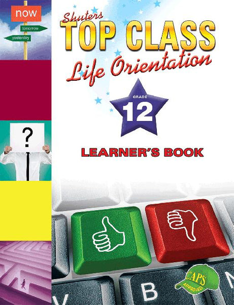 Top Class Life Orientation Gr 12 (Learners Book)