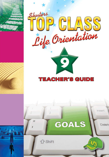 Top Class Life Orientation Gr 9 (Teachers Guide) (Lifetime License)