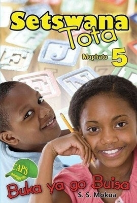 Setswana Tota Gr 5 (Reader)