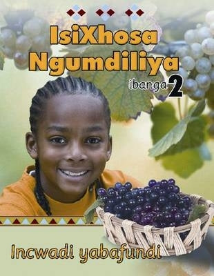 Isixhosa Ngumdiliya Ibanga 2 Incwadi Yabafundi (Learner Book)