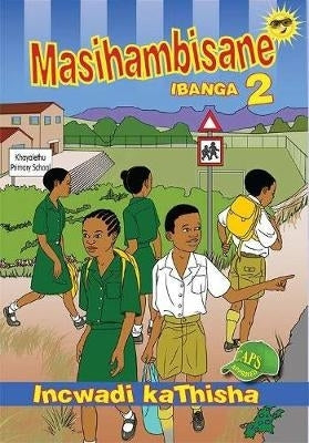 Masihambisane Gr 2 (Teachers Resource)