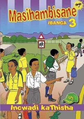 Masihambisane Gr 3 (Teachers Resource)