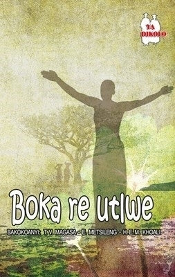 Boka Re Utlwe (School Edition)