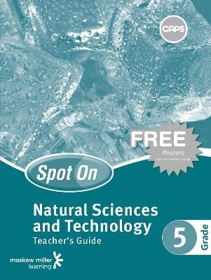 Spot on Natural Sciences and Technology Gr 5 (Teachers Guide) (Caps)