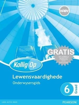 Kollig Op Lewensvaardighede Gr 6 (Onderwysersgids) (Gratis Plakaat Ingesluit) (Caps)