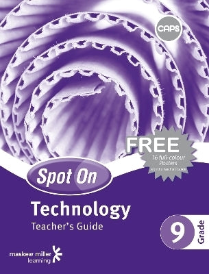 Spot on Technology Gr 9 (Teachers Guide) (Caps)