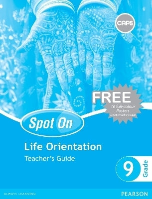 Spot on Life Orientation Gr 9 (Teachers Guide) (Poster Pack Included)