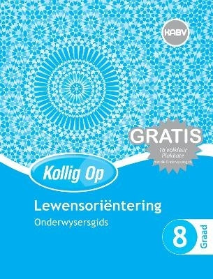 Kollig Op Lewensorientering Gr 8 (Onderwysersgids) (Caps)