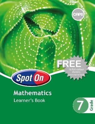 Spot on Mathematics Gr 7 (Learners Book) (Caps)