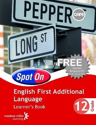 Spot on English Caps First Additional Language Gr 12 (Learners Book)