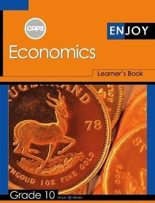 Enjoy Economics Gr 10 (Learner Book) (Caps)