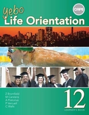 Yebo Life Orientation Gr 12 (Learners Book) (Caps)