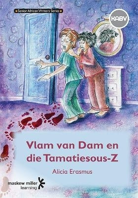 Vlam Van Dam En Die Tamatiesous Gr 9 (Caps)