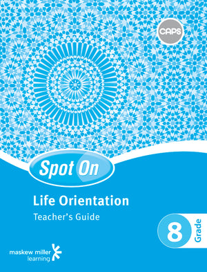 Spot on Life Orientation Grade 8 Teachers Guide EPDF Perpetual Licence