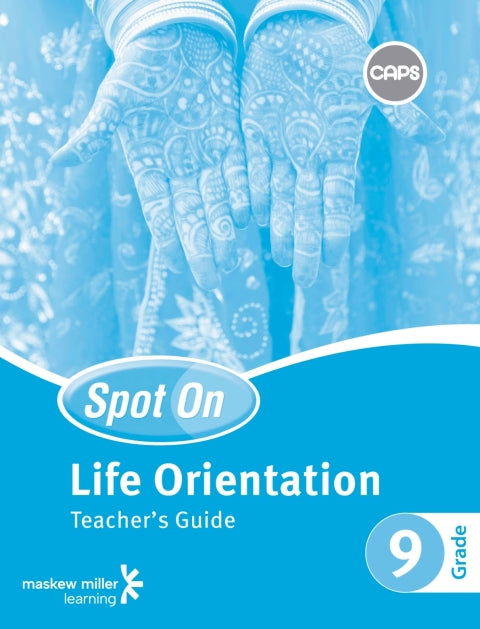 Spot on Life Orientation Gr 9 (Teachers Guide)