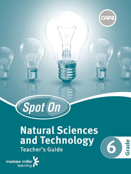 Spot on Natural Sciences and Technology Grade 6 Teachers Guide EPDF Perpetual Licence