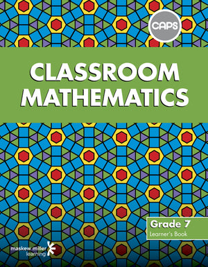 Classroom Mathematics Grade 7 Learners Book EPDF Perpetual Licence Caps Aligned