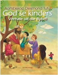 God Se Kinders Verhale Uit Die Bybel