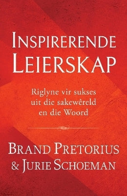 Inspirerende Leierskap Riglyne vir Sukses Uit Die Sakewêreld En Die Woord