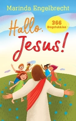 Hallo Jesus 365 Dagstukkies
