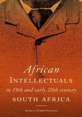 African Intellectuals in 19Th and Early 20Th Century
